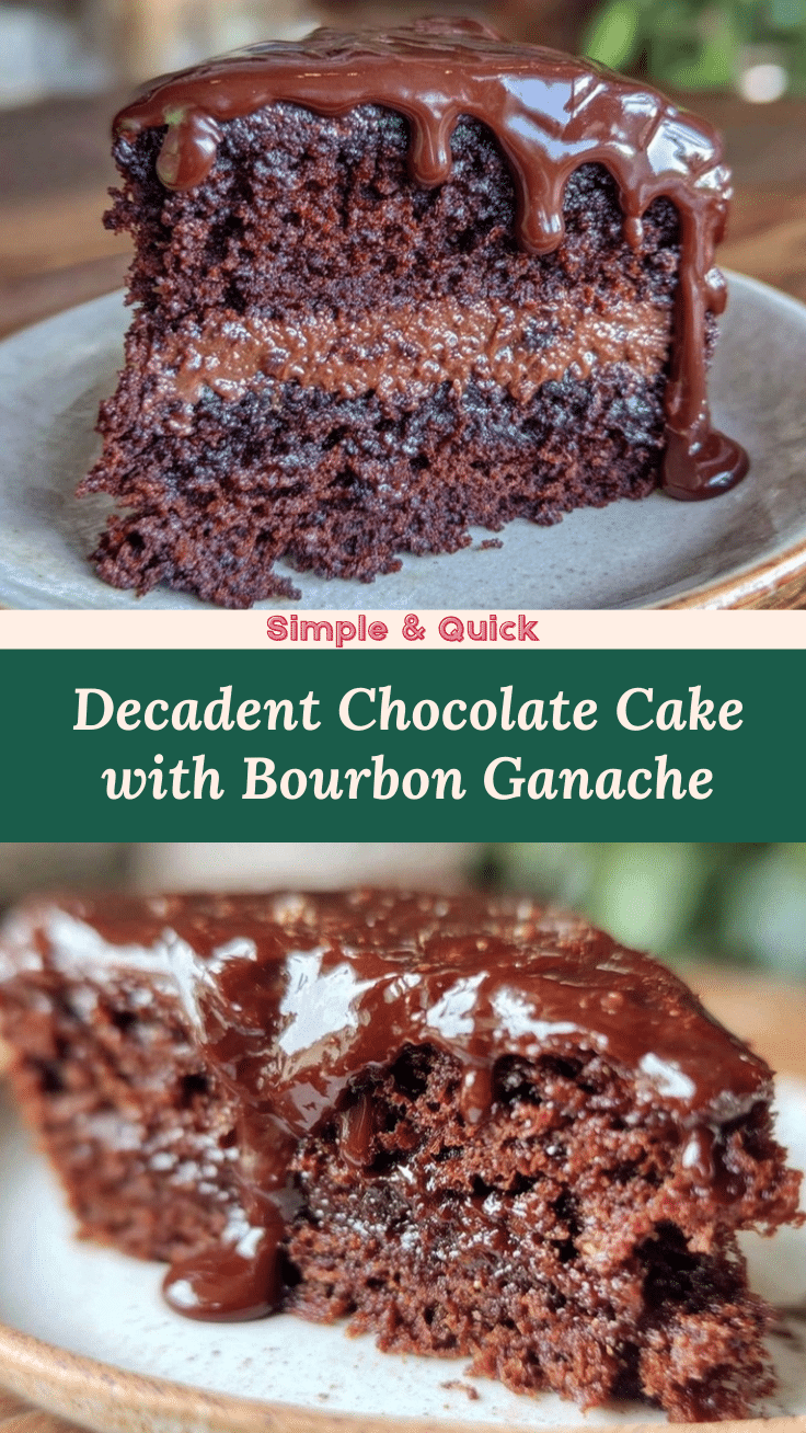 decadent chocolate cake with bourbon ganache recipe