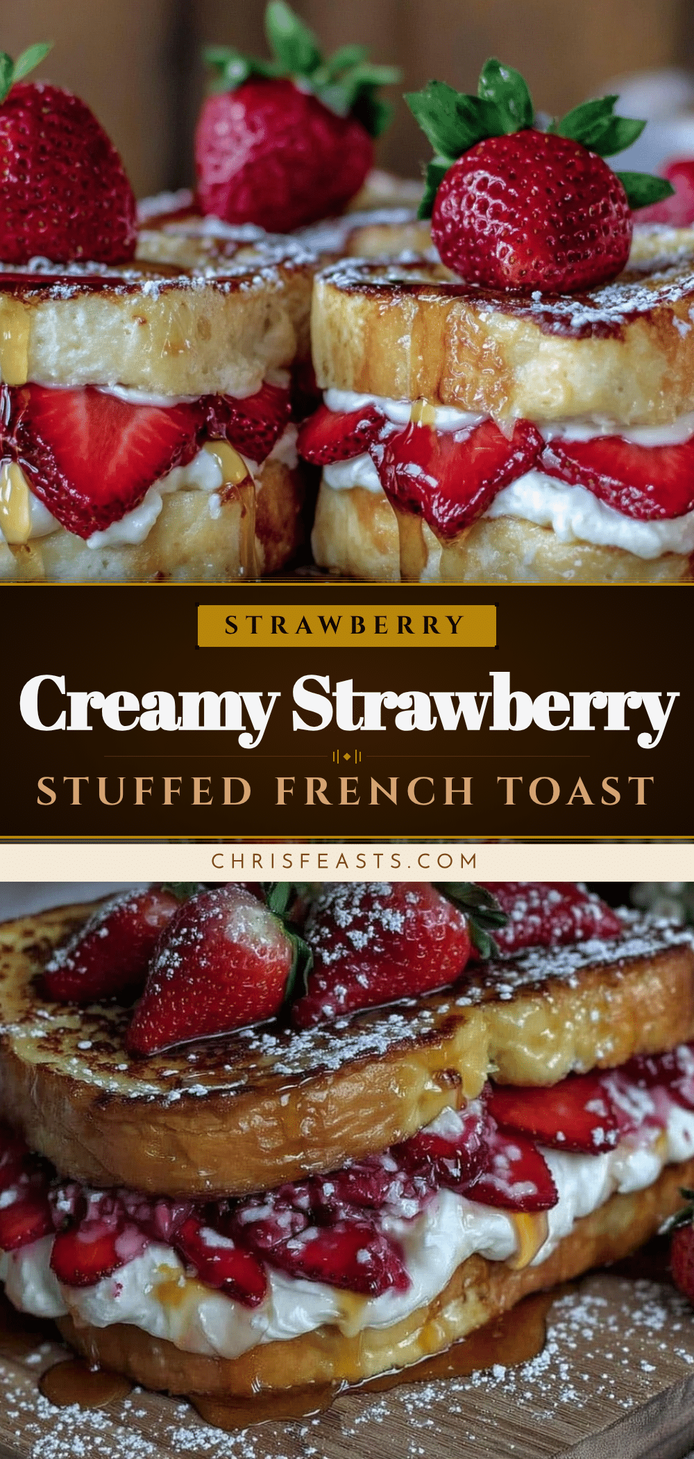 creamy strawberry cream cheese stuffed french toast recipe